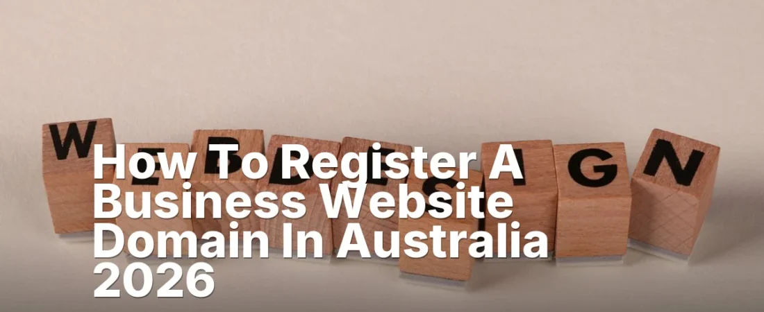 How To Register A Business Website Domain In Australia 2026