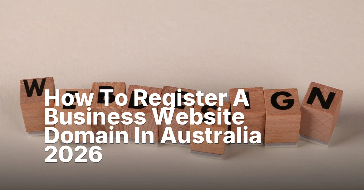 How To Register A Business Website Domain In Australia 2026