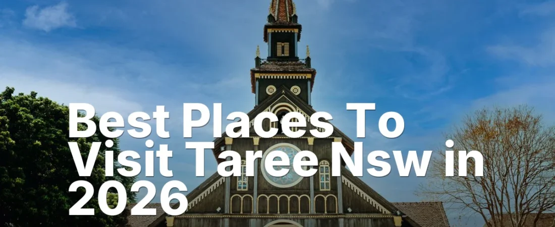Best Places To Visit Taree Nsw in 2026
