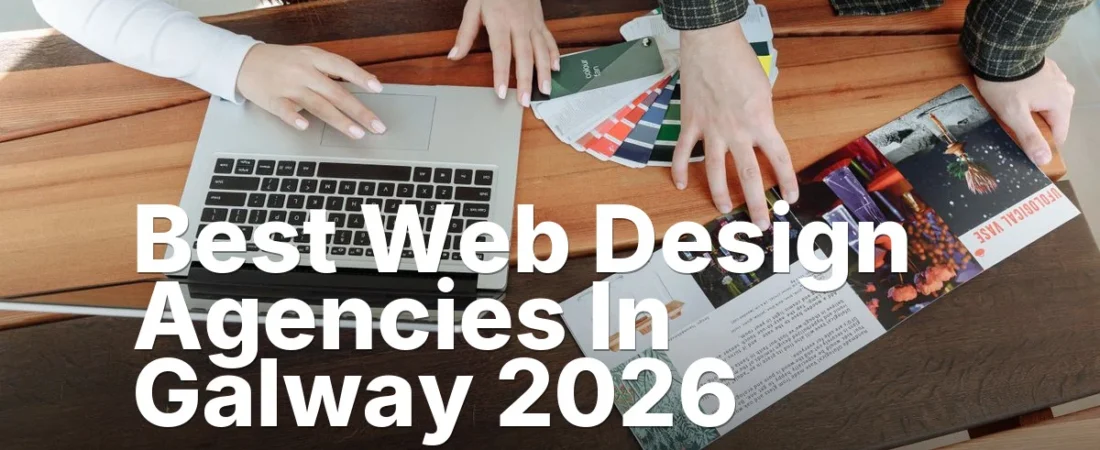 Best Web Design Agencies In Galway 2026